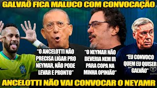 GALVÃO E AMIGOS ANALISAM PRIMEIRA CONVOCAÇÃO DE ANCELOTTI NA SELEÇÃO “ELE NÃO PRECISA DO NEYMAR”