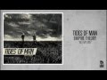 Tides of Man - Not My Love 