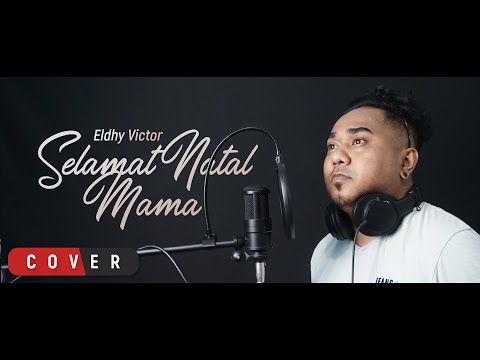 Eldhy Victor - Slamat Natal Mama (Cover)