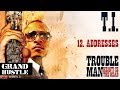 T.I. - Addresses [Official Audio]