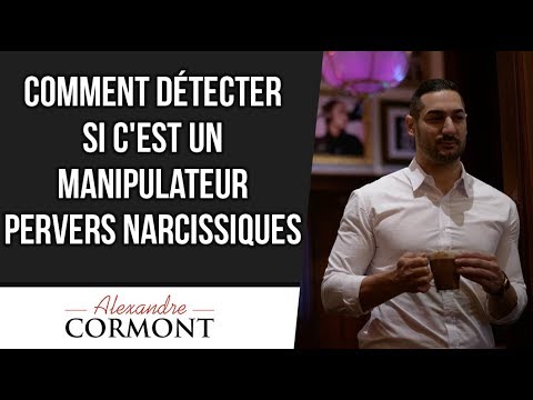 Comment détecter si c’est un manipulateur pervers narcissique ?