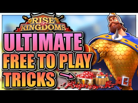 4 Ultimate Hacks for F2P [tips & tricks guide] Rise of Kingdoms
