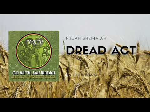 Micah Shemaiah - Dread Act