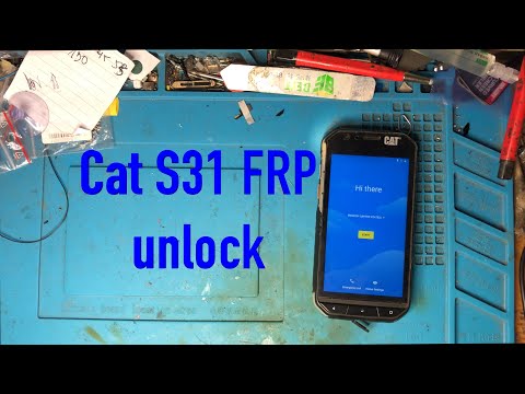 Cat S31 ,FRP unlock