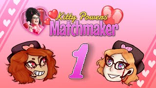 Kitty Powers Matchmaker Part 1: Making People Kiss