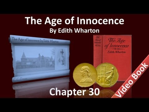 , title : 'Chapter 30 - The Age of Innocence by Edith Wharton'