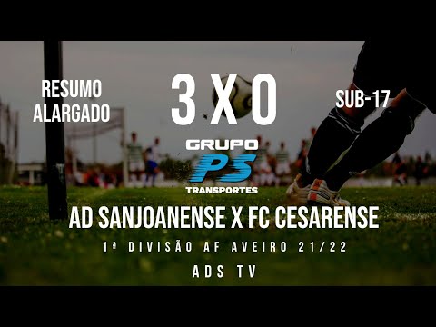 🔴 Highlights 🏆 Sub-17 ⚽ AD Sanjoanense x FC Cesarense - 25ª Jornada