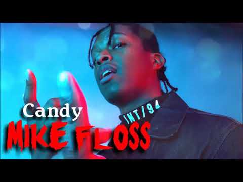 Mike Floss - Candy.mp4
