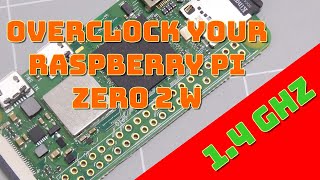 Overclock Your Raspberry Pi Zero 2 to 1.4Ghz