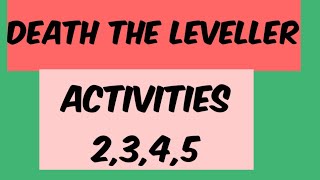 Death the Leveller : Notes Activities 2,3,4,5