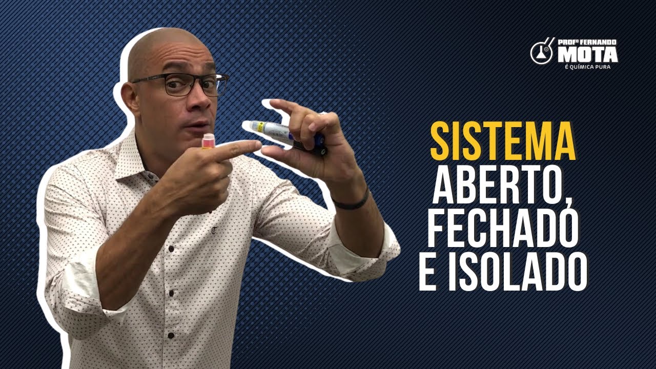 TIPOS DE SISTEMA: ABERTO, FECHADO E ISOLADO
