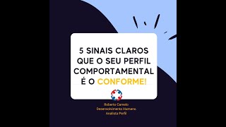 5 Dicas do Perfil Comportamental Conforme
