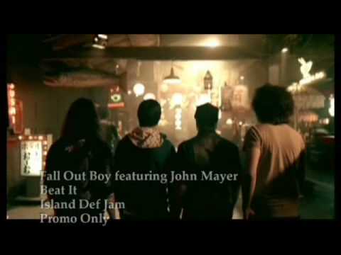 Fall Out Boy feat John Mayer - Beat It [Best High Quality - HQ*]