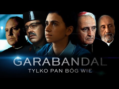 Garabandal. Tylko Pan Bóg wie