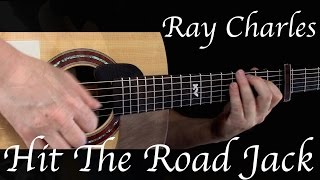Ray Charles - Hit The Road Jack - Fingerstyle Guitar