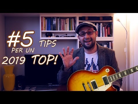5 consigli per un 2019 TOP con la chitarra!