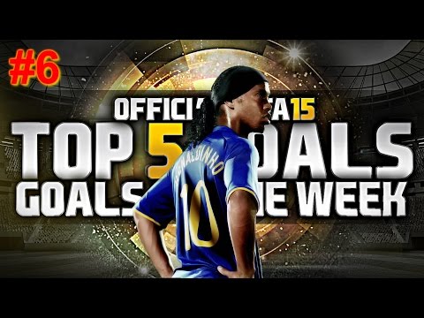 Fifa 15 | Top 5 goals Of the Week #6