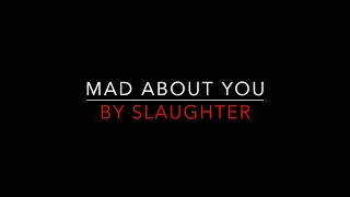 Slaughter - Mad About You [1990] HD Lyrics