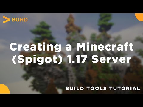 🔥ULTIMATE GUIDE: Spigot 1.17 Server Creation!