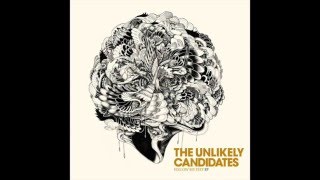 THE UNLIKELY CANDIDATES - HOME [OFFICIAL AUDIO]