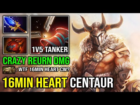 WTF 16Min Heart Centaur Warrunner 1v5 Brutal Return DPS Max Strength Tanker EZ GG Dota 2