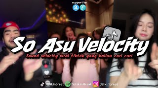 Download lagu DJ SO ASU VELOCITY - NAYKILA SOUND VELOCITY FYP TIKTOK mp3 Download lagu DJ SO ASU VELOCITY - NAYKILA SOUND VELOCITY FYP TIKTOK mp3