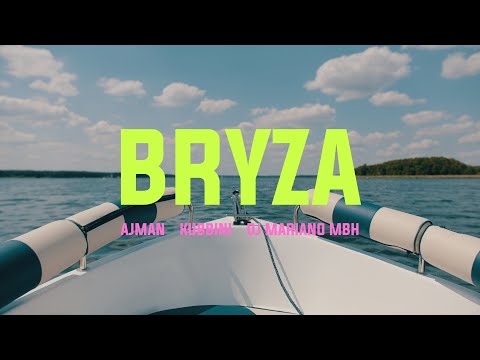 Ajman feat. Kubbini - BRYZA (prod. Dj Mariano MBH)