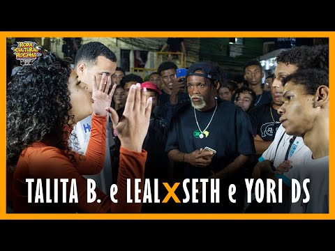 TALITA B. e LEAL x SETH e YORI DS - 1ª FASE - 153ª EDIÇÃO -  Roda Cultural da Rocinha
