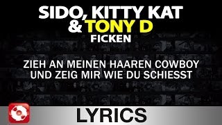 SIDO, KITTY KAT &amp; TONY D - FICKEN AGGROTV LYRICS KARAOKE (OFFICIAL VERSION)