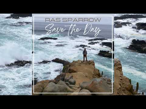 Ras Sparrow - Save the Day (Reprise)