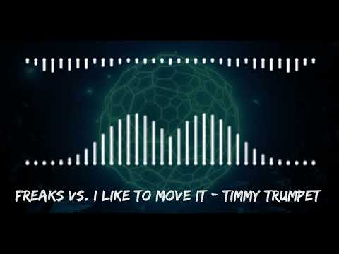 Freaks vs I Like To Move It vs Calabria - Timmy Trumpet vs Rune RK Kazajak mashup