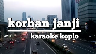 Download lagu Korban janji karaoke koplo #karaoke_tanpa_vokal #nella_kharisma #guyon_waton #dangdut_koplo mp3