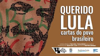 Lançamento de QUERIDO LULA: cartas a um presidente na prisão