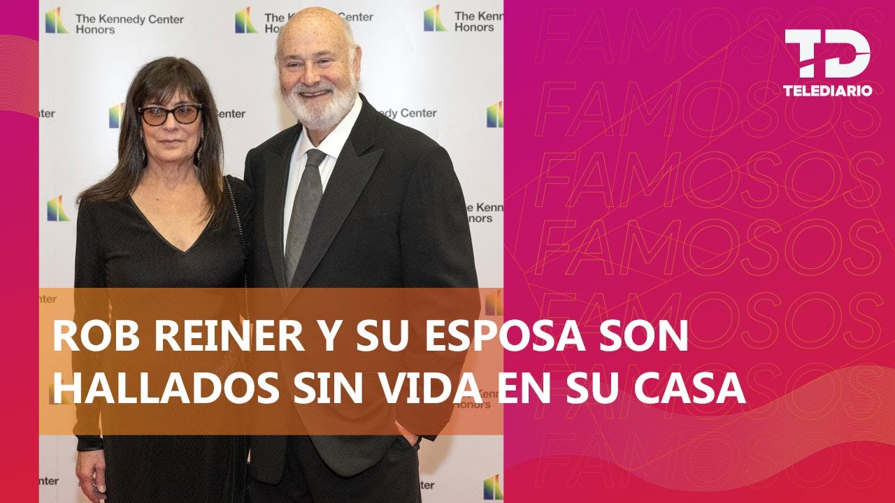 Murió Rob Reiner y su esposa; son hallados sin vida en su mansión