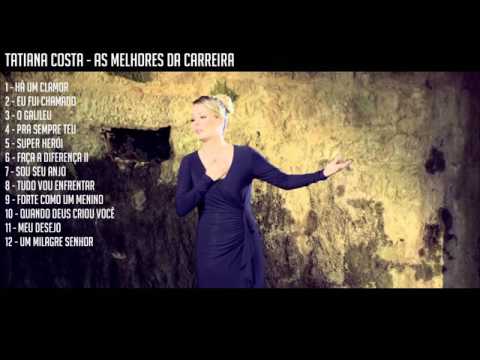 Tatiana Costa - As Melhores da Carreira