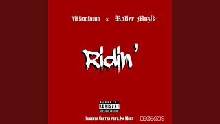 Ridin&#39; (feat. Mr West)