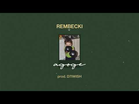 02. REMBECKI - AGOGE prod. D7IWISH
