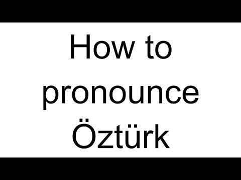 How to Pronounce Öztürk (Turkish)