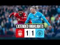 Liverpool 1-1 Man City EXTENDED HIGHLIGHTS | Mac Allister’s penalty cancels out John Stones’ goal