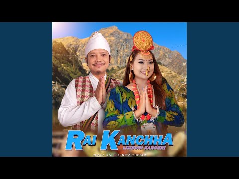 Rai Kanchha (feat. Sunita Thegim)
