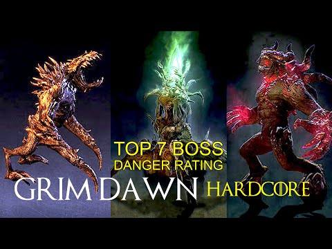 Grim Dawn Hardcore Guide | Top 7 most dangerous bosses you should avoid on Ultimate Hardcore. BONUS