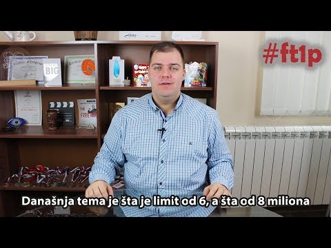 Šta je LIMIT od 6, a šta od 8 miliona? | LIMIT ZA PAUŠAL | FT1P sve o porezima u Srbiji