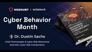 Cyber Behavior Month: Behavioral Insights in Cybersecurity, with Dr. Dustin Sachs