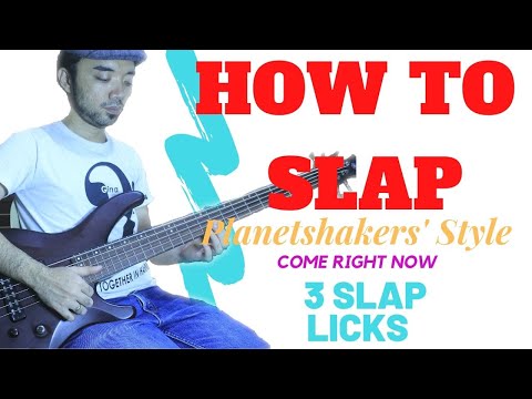How to Slap Bass 3 Slap Licks (Planet Shakers' Style, Come Right Now)