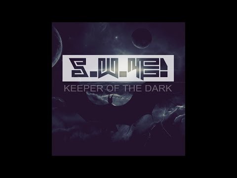 S.W.4E! - KEEPER OF THE DARK