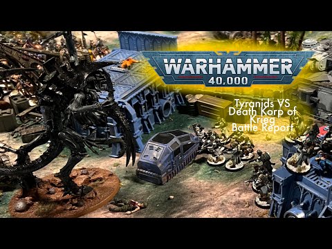 Warhammer 40K: Battle Report, Tyranids VS Death Korp of Krieg