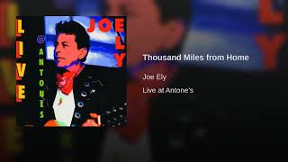 Joe Ely -Thousand Miles from Home