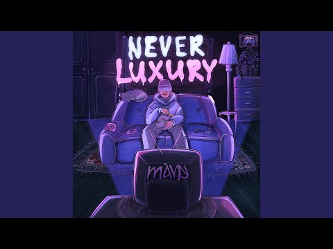 Never luxury