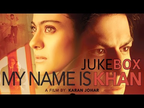 My Name Is Khan Jukebox | Shahrukh Khan | Kajol