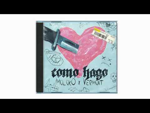 Molok0 x Vermont - Como hago (Audio Oficial)